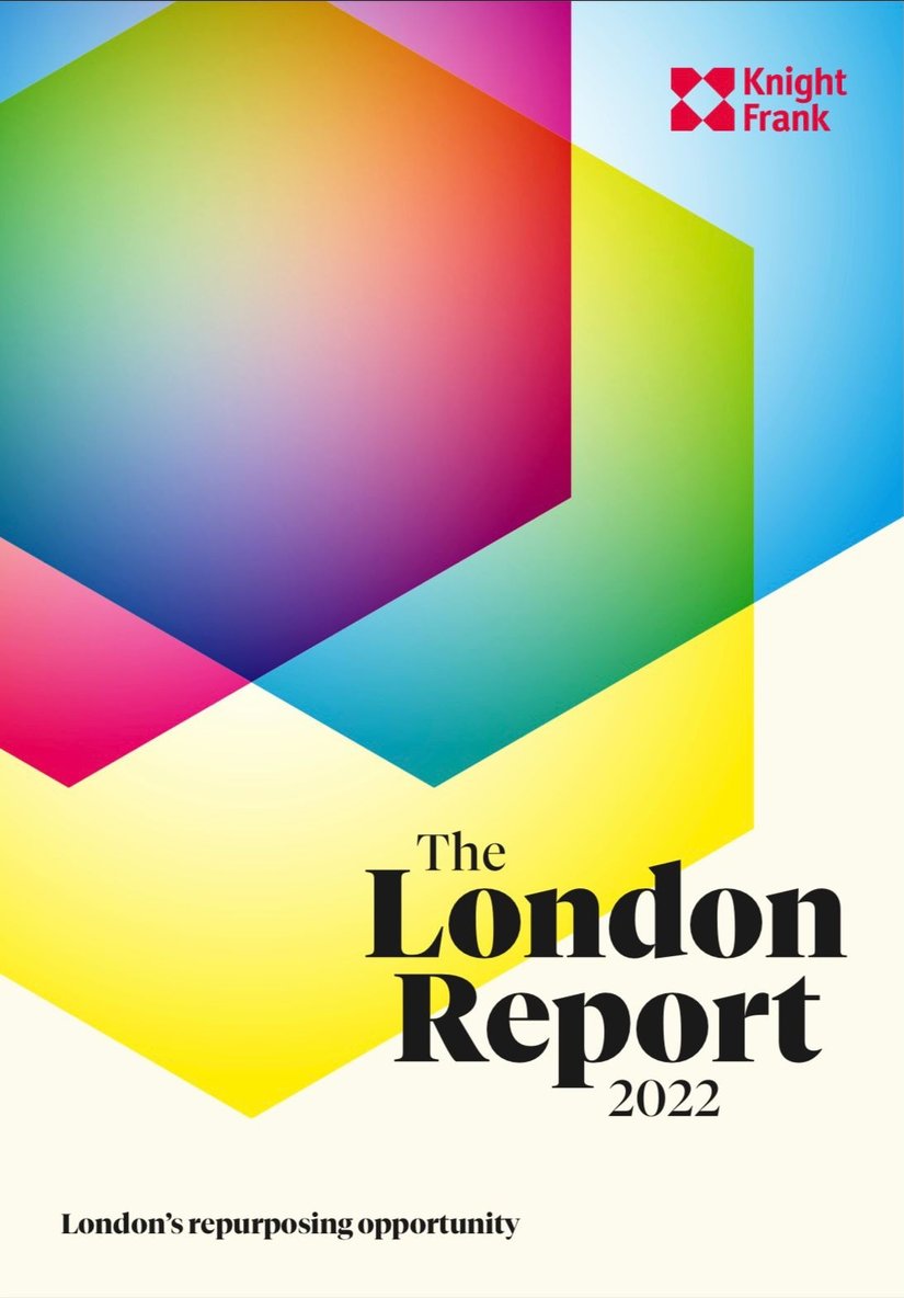 The London Report 2022 - London's Repurposing Opportunity | KF Map Indonesia Property, Infrastructure